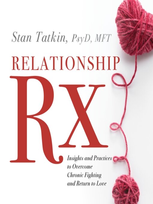 Title details for Relationship Rx by Stan Tatkin, PsyD, MFT - Available